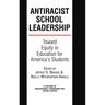 Antiracist School Leadership: Toward Equity in Education for America's Students Introduction
