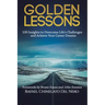 Golden Lessons: 100 Insights to Overcome Life's Challenges and Achieve Your Career Dreams