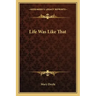 Life Was Like That