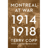 Montreal at War, 1914-1918