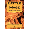 Battle Mage: A tale of Alus
