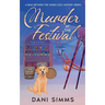 Murder at the Festival: A New Beginnings Cozy Hometown Mystery