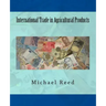 International Trade in Agricultural Products