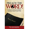 Preach the Word! a Collection of Essays on Biblical Preaching in Honor of Jerry Vines