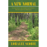 A New Normal: A Grieving Mother's Journey from Loss to Healing