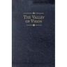 The Valley of Vision: A Collection of Puritan Prayers & Devotions
