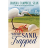 Sand Trapped: Book #6 in the Cara Mia Delgatto Mystery Series