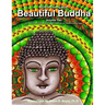 Big Kids Coloring Book: Beautiful Buddha, Vol. Two: 50+ Illustrations of Buddha on Single-Sided Pages