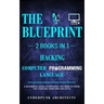 Hacking and Computer Programming Languages: 2 Books in 1: