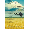 From Plain to Plane: My Mennonite Childhood, A National Scandal, and an Unconventional Soar to Freedom