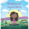 Mindfulness for Vegan Children