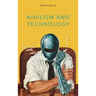 Nihilism and Technology