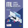 ITIL(R) 4 Direct Plan and Improve (DPI): Your companion to the ITIL 4 Managing Professional and Strategic Leader DPI certification