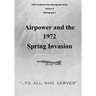 Airpower and the 1972 Spring Invasion
