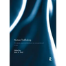 Human Trafficking: Contexts and Connections to Conventional Crime