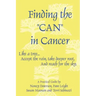 Finding the Can in Cancer