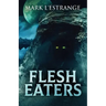 Flesh Eaters