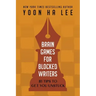 Brain Games for Blocked Writers: 81 Tips to Get You Unstuck