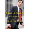 Convictions: A Prosecutor's Battles Against Mafia Killers, Drug Kingpins, and Enron Thieves
