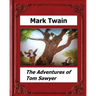 The Adventures of Tom Sawyer (1876) by: Mark Twain (Novel)