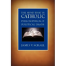 The Mind That Is Catholic: Philosophical & Political Essays