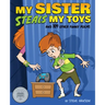 My Sister Steals My Toys: And 109 Other Funny Poems