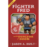 Fighter Fred and the Dungeon of Doom