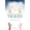 Releasing the Voice of Heaven: A Guide to empower you into speaking God's message today