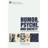 Humor, Psyche, and Society: A Socio-Semiotic Analysis