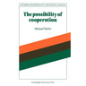 The Possibility of Cooperation