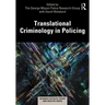 Translational Criminology in Policing