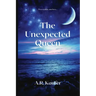 The Unexpected Queen
