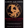Women in Love and Other Dramatic Writings: Women in Love, Sissies' Scrapbook, a Minor Dark Age, Just Say No, the Farce in Just Saying No
