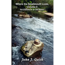 Where the Smallmouth Lives, Volume II: Revelations of an Old Wader