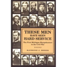 These Men Have Seen Hard Service: The First Michigan Sharpshooters in the Civil War