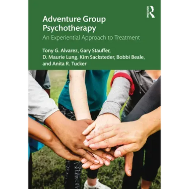 Adventure Group Psychotherapy: An Experiential Approach to Treatment
