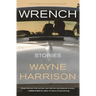 Wrench and Other Stories