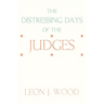The Distressing Days of the Judges