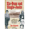 Six-Guns and Single-Jacks: A History of Silver City and Southwest New Mexico