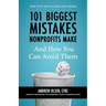 101 Biggest Mistakes Nonprofits Make and How You Can Avoid Them