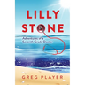 Lilly Stone: Adventures of a Seventh Grade Doctor