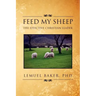 Feed My Sheep: The Effective Christian Leader