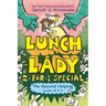 The Second Helping (Lunch Lady Books 3 & 4): The Author Visit Vendetta and the Summer Camp Shakedown