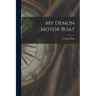 My Demon Motor Boat