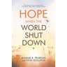 Hope When the World Shut Down