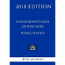 Consolidated Laws of New York - Public Service (2018 Edition)