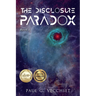 The Disclosure Paradox: Book 1