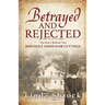 Betrayed and Rejected: The Story Behind The Bergholz Amish Hair Cuttings