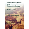Indian Place-Names of The Penobscot Valley and The Maine Coast
