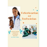 Veterinarian or Technician: Understanding Career in Veterinary Medicine